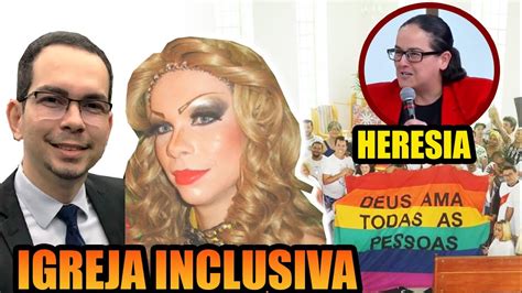 Minha Experi Ncia Na Igreja Inclusiva Youtube