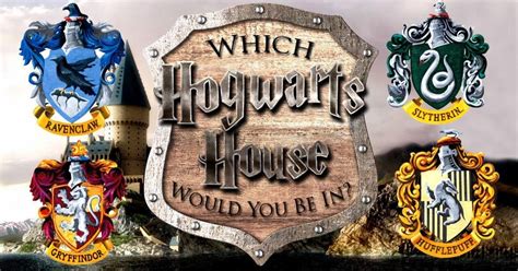 Which Hogwarts House Would You Be In Harry Potter House Quiz