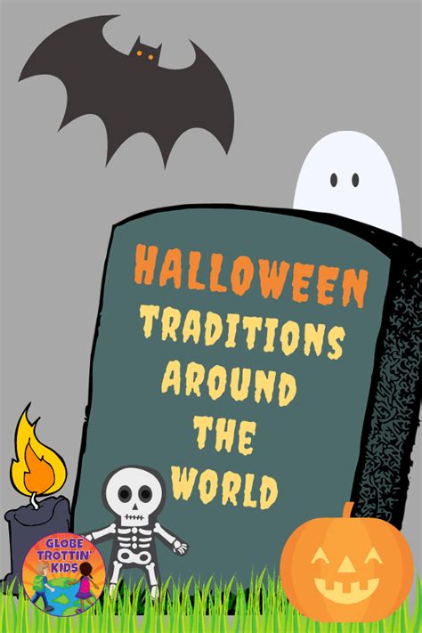 Halloween Traditions Around the World - Globe Trottin' Kids