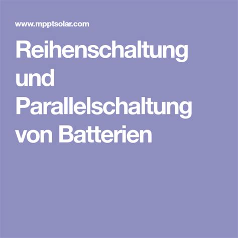 The Text Reads Reihenschatung Und Parallelschating Vo Batteren