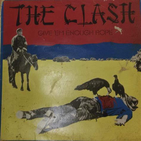 The Clash – Give 'Em Enough Rope (1978, Vinyl) - Discogs