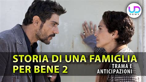 Storia Di Una Famiglia Perbene 2 Cast E Trama YouTube