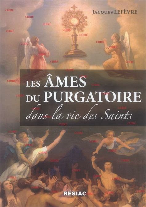 Les Mes Du Purgatoire Dans La Vie Des Saints Crit Par Lefevre