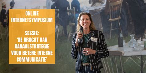 Online Intranetsymposium Sessie ‘de Kracht Van Een Kanaalstrategie Voor Betere Interne