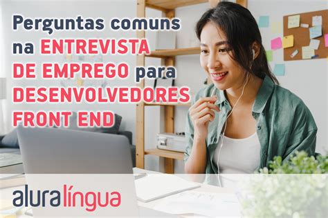 Perguntas Comuns Na Entrevista De Emprego Para Desenvolvedores Front