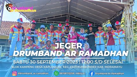 Jeger Drumband Ar Ramadhan Live Show Blok Kampeng Desa Kaplongan Kec