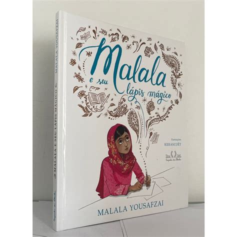 Livro Malala Yousafzai - Livro infantil: Malala e Seu Lápis Mágico ( Capa Dura ) -- Malala ...