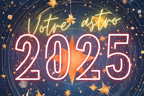 L horoscope de l année 2025 signe par signe décan par décan