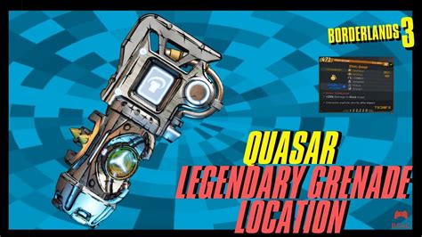 BORDERLANDS 3 THE QUASAR WICK WARTY LEGENDARY GRENADE LOCATION