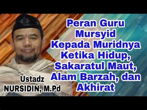 peran guru mursyid  murid ketika hidup sakaratul maut alam
