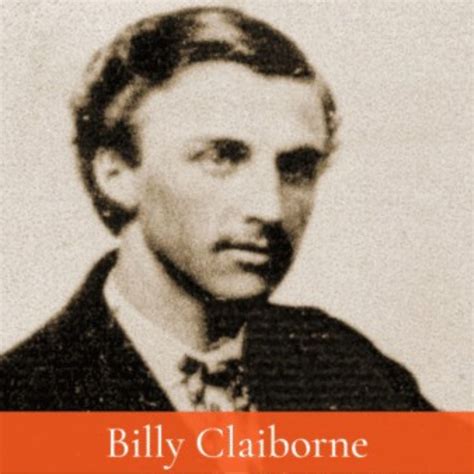 Billy Claiborne - Coward of Tombstone - The History Junkie