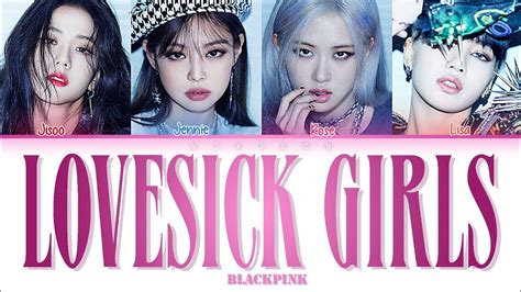 Blackpink 블렉핑크 Lovesick Girls Color Coded Lyrics Hanromeng Youtube