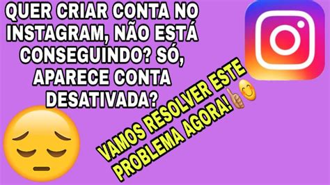 Erro no cadastro do INSTAGRAM Não consigo criar conta no INSTAGRAM Como