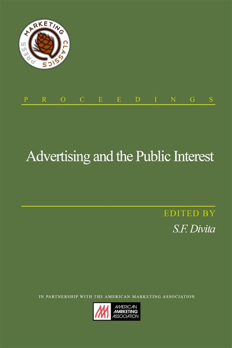 Advertising and the Public Interest - Marketing Classics Press