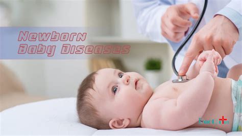 Newborn Baby Diseases List: Symptoms, Causes And Prevention ...