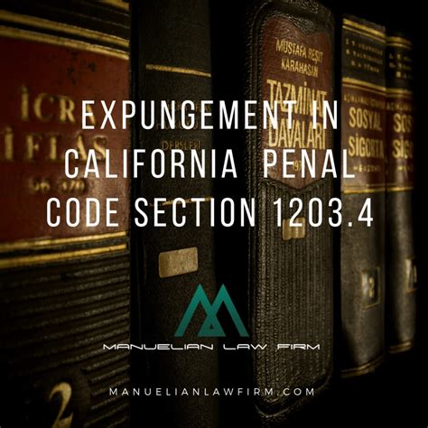 California Expungement Penal Code Manuelian Law Firm