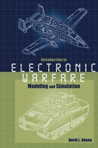 Introduction To Electronic Warfare Modeling And Simulation Artech