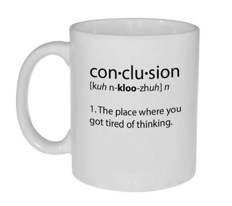 Conclusion Definition funny coffee or tea mug | Etsy