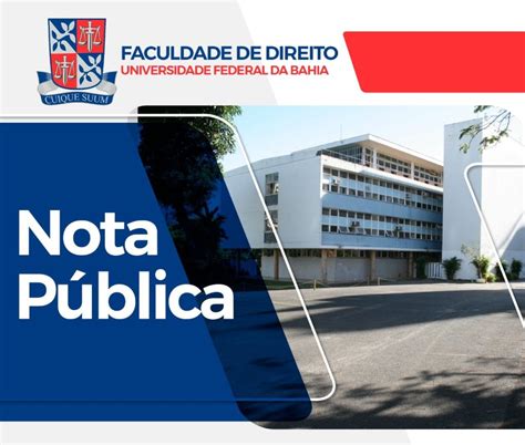 Faculdade De Direito Da Ufba Divulga Nota Em Defesa Da Democracia E