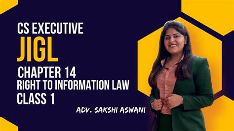 Cs Executive Jigl Right To Information Law Chapter Class