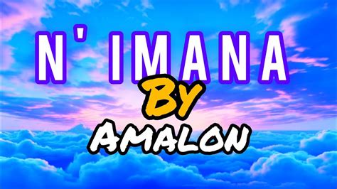 Nimana by Amalon ( official lyrics) - YouTube