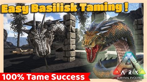 Basilisk taming ark