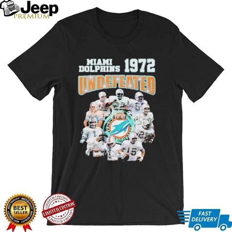 Miami Dolphins 1972 Undefeated Shirt - teejeep