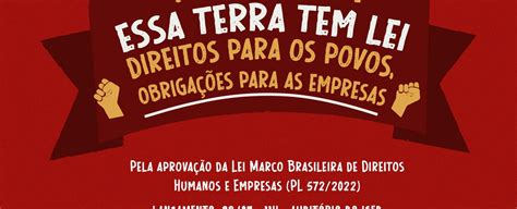 Campanha Essa Terra Tem Lei Direitos Para Os Povos Obriga Es Para