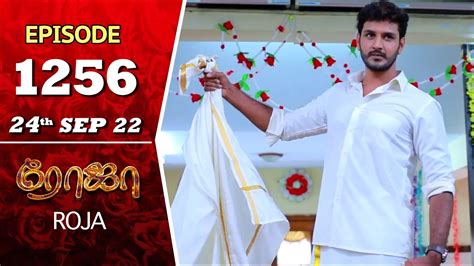 ROJA Serial Episode 1256 24th Sep 2022 Priyanka Sibbu Suryan