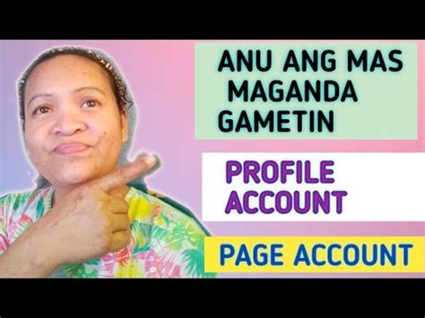 ANU ANG MAS MAGANDA GAMETIN PERSONAL PROFILE ACCOUNT O PAGES ACCOUNT