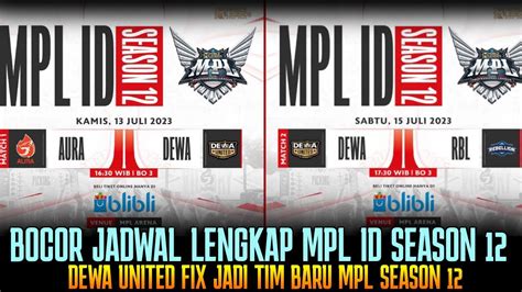 DEWA FIX MASUK MPL BOCOR JADWAL LENGKAP MPL SEASON 12 MULAI BENTAR