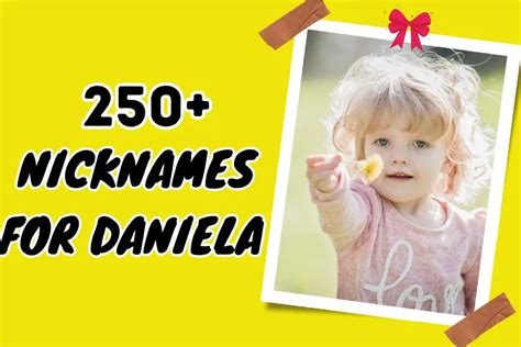 Personalized Nicknames For Daniela Show Your Love