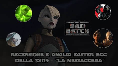 The Bad Batch X Analisi Completa Del Nono Episodio Youtube