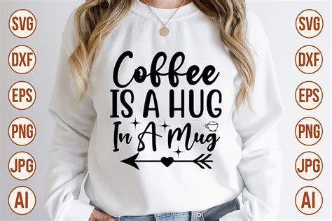 Coffee Is A Hug In A Mug Svg Graphic By Trendy Svg Gallery · Creative