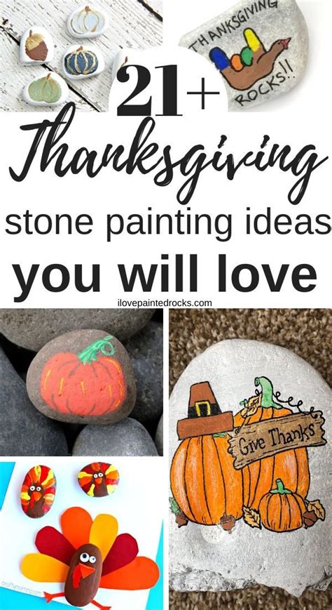 22 Thanksgiving Rock Painting Ideas You Will Love Rock Painting Ideas