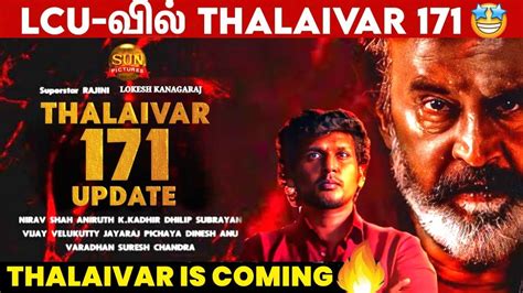 Thalaivar 171 Update Thalaivar 171 Director Thalaivar 170 Update