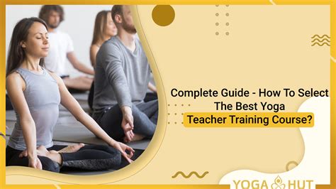 Steps To Select The Best Yoga Teacher Training Course Borivali