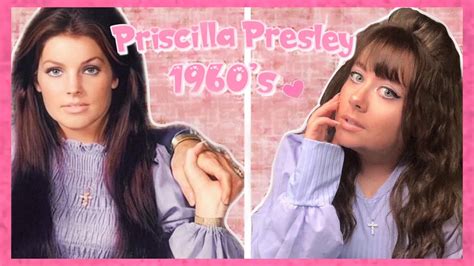 Priscilla Presley Makeup Tutorial Natural 60s Makeup Priscilla