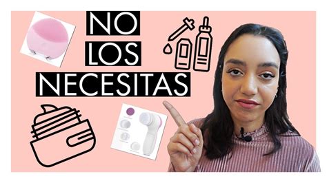 Productos De Skincare Que No Necesitas Skincare Que Te Han Echo Creer