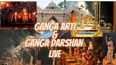 Live Ganga Arti Ganga Darshan Full Ganga Aarti Varanasi Banaras