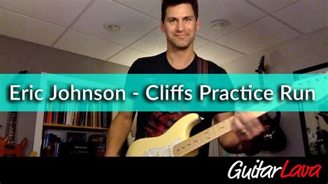 eric-johnson-cliffs-of-dover-practice-run-by-craig-kelley - GuitarLava