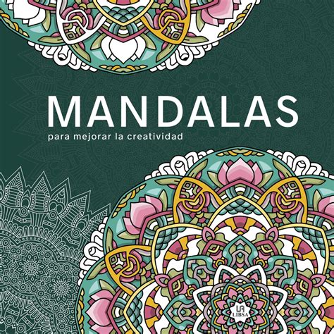 Mandalas Para Mejorar La Creatividad Libsa