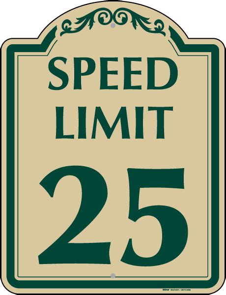 Speed Limit 25 Sign Get 10 Off Now