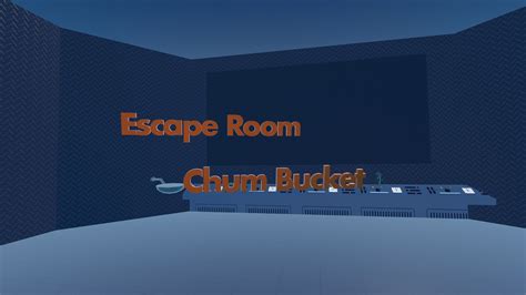 Escaperoom Chumbucket