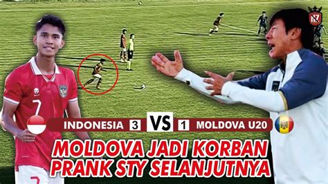 MOLDOVA U20 KORBAN PRANK SHIN TAE YONG SELANJUTNYA Timnas Indonesia