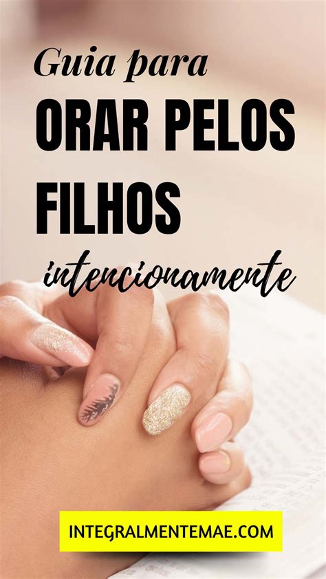 Guia De Como Orar Pelos Filhos Que Voc Precisa Saber