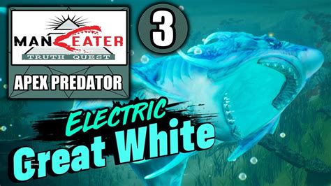 Maneater Truth Quest DLC Electric Great White Apex Predator Boss