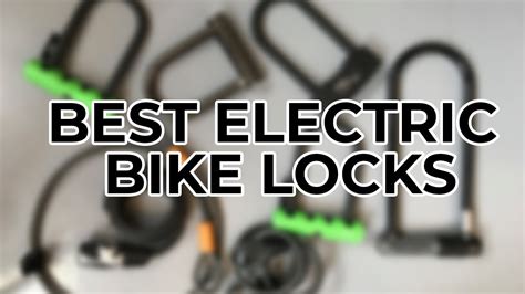 Best Electric Bike Locks YouTube