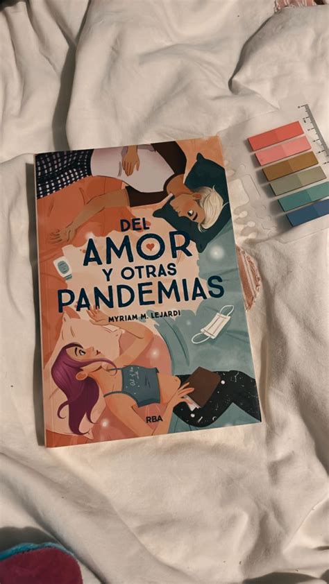 Del Amor Y Otras Pandemias En Libros Bonitos Para Leer Libros