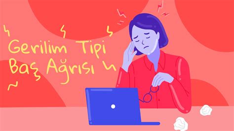 Gerilim Tipi Baş Ağrısı Belirtileri Nedenleri ve Tedavisi Hiwell